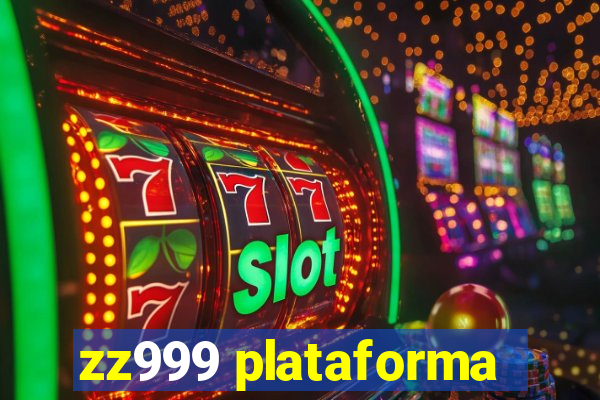 zz999 plataforma